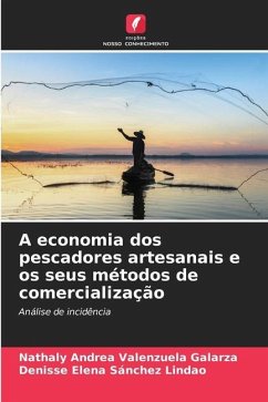 A economia dos pescadores artesanais e os seus métodos de comercialização - Valenzuela Galarza, Nathaly Andrea;Sánchez Lindao, Denisse Elena