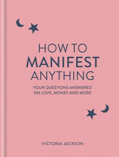 How to Manifest Anything - Jackson, Victoria