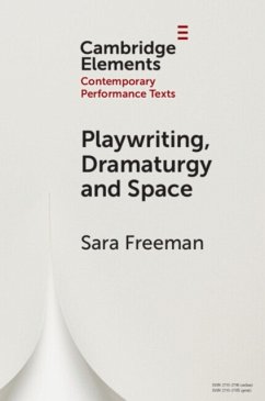 Playwriting, Dramaturgy and Space - Freeman, Sara (University of Puget Sound, Washington)