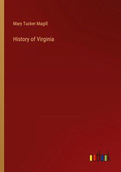 History of Virginia - Magill, Mary Tucker