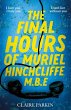 The Final Hours of Muriel Hinchcliffe - Bild 1