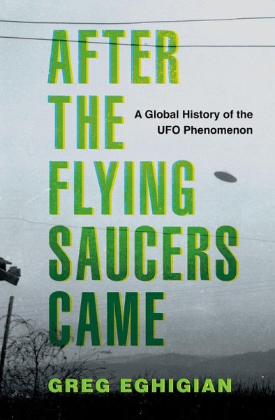 After the Flying Saucers Came After the Flying Saucers Came