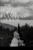The Enigma of the Vanishing Heiress