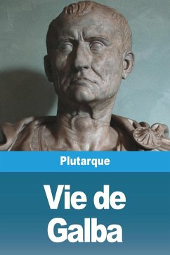 Vie de Galba - Plutarque