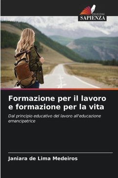 Formazione per il lavoro e formazione per la vita - de Lima Medeiros, Janiara