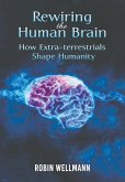 Rewiring the Human Brain