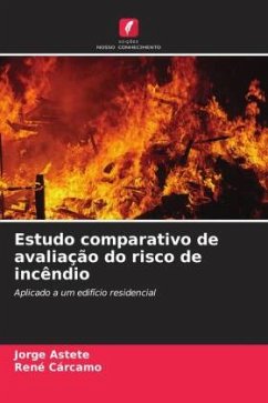 Estudo comparativo de avaliação do risco de incêndio - Astete, Jorge;Cárcamo, René