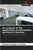 An analysis of the application of information services in libraries
