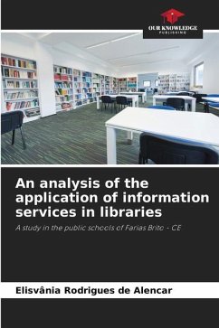 An analysis of the application of information services in libraries - Rodrigues de Alencar, Elisvânia