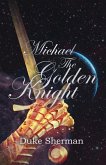 Michael: The Golden Knight