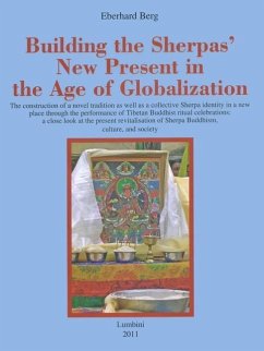 Building the Sherpas' New Present in the Age of Globalization - Berg, Eberhard