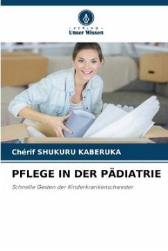 PFLEGE IN DER PÄDIATRIE - SHUKURU KABERUKA, Chérif