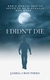 I Didn't Die (eBook, ePUB)