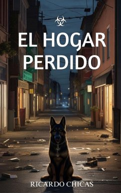El Hogar Perdido (eBook, ePUB) - Chicas, Ricardo El Hogar Perdido (eBook, ePUB) - Chicas, Ricardo