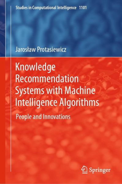 Knowledge Recommendation Systems with Machine Intelligence Algorithms (eBook, PDF) Knowledge Recommendation Systems with Machine Intelligence Algorithms (eBook, PDF)