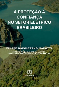 Cover A Proteção à Confiança no Setor Elétrico Brasileiro (eBook, ePUB)