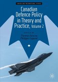 Canadian Defence Policy in Theory and Practice, Volume 2 (eBook, PDF)