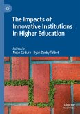 The Impacts of Innovative Institutions in Higher Education (eBook, PDF)