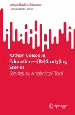 &quote;Other&quote; Voices in Education—(Re)Stor(y)ing Stories (eBook, PDF)