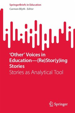 ‘Other’ Voices in Education—(Re)Stor(y)ing Stories (eBook, PDF)