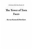 The Tower of Torn Faces (Yecelentan Tales Short Reads, #3) (eBook, ePUB)