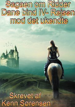 Sagaen om Ridder Dane bind IV (eBook, ePUB)