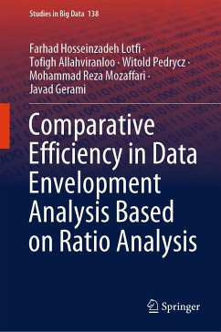 Comparative Efficiency in Data Envelopment Analysis Based on Ratio Analysis (eBook, PDF) - Hosseinzadeh Lotfi, Farhad; Allahviranloo, Tofigh; Pedrycz, Witold; Mozaffari, Mohammad Reza; Gerami, Javad