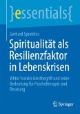 Spiritualität als Resilienzfaktor in Lebenskrisen (eBook, PDF)