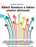 Albert Bandura a faktor vlastní účinnosti (eBook, ePUB)