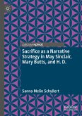 Sacrifice as a Narrative Strategy in May Sinclair, Mary Butts, and H. D. (eBook, PDF)