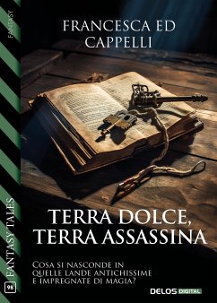 Terra dolce, terra assassina (eBook, ePUB) - Ed Cappelli, Francesca