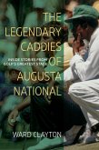 The Legendary Caddies of Augusta National (eBook, ePUB)