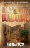 Down and Dirty in der Dordogne (eBook, ePUB)