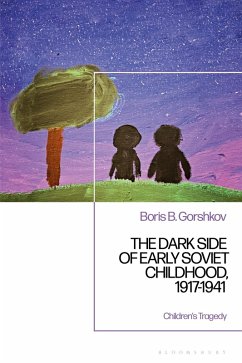 Cover The Dark Side of Early Soviet Childhood, 1917-1941 (eBook, PDF)