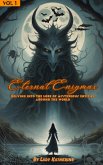 Eternal Enigmas: Delving Into The Lore Of Mysterious Entities Around The World (Enigmatic & Spine-Chilling Entities & Creatures Worldwide Storybooks, #1) (eBook, ePUB)
