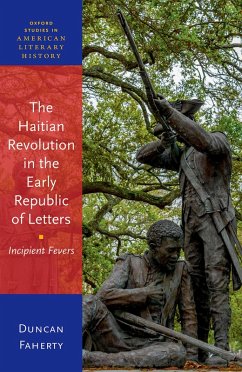 The Haitian Revolution in the Early Republic of Letters (eBook, PDF) - Faherty, Duncan