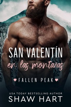 San Valentín en las Montañas (Fallen Peak, #1) (eBook, ePUB) - Hart, Shaw