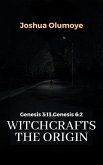 Witchcrafts the Origin (eBook, ePUB)