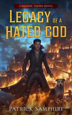 Legacy of a Hated God (Mennik Thorn, #4) (eBook, ePUB) - Samphire, Patrick