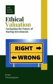 Ethical Valuation: Navigating the Future of Startup Investments (eBook, ePUB)