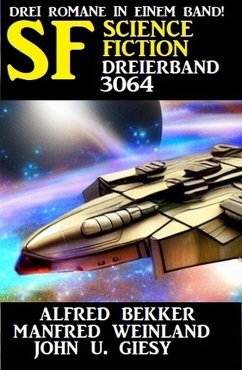 Science Fiction Dreierband 3064 (eBook, ePUB) Cover Science Fiction Dreierband 3064 (eBook, ePUB)
