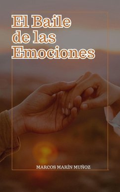 El Baile de las Emociones (eBook, ePUB) - Muñoz, Marcos Marín