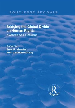 Bridging the Global Divide on Human Rights: A Canada-China Dialogue (eBook, PDF)