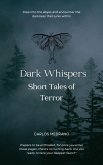 Dark Whispers: Short Tales of Horror (eBook, ePUB)