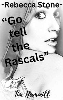 Cover Rebecca Stone Go tell the Rascals (eBook, ePUB)