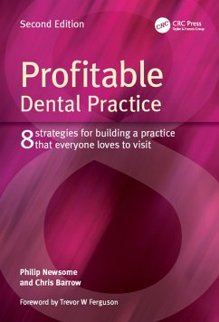 Profitable Dental Practice (eBook, ePUB) - Newsome, Philip; Barrow, Chris