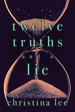 Twelve Truths and a Lie (eBook, ePUB) - Lee, Christina