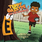 Teddy Gazette and the Missing E! Teddy Gazette and the Missing E!