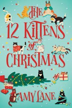 The 12 Kittens of Christmas - Lane, Amy