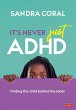 It's Never Just ADHD - Bild 1